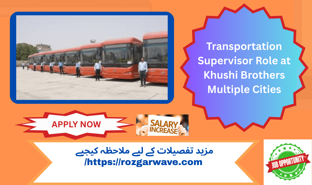Transportation supervisor coordinating vehicle fleet operations at Khushi Brothers across multiple cities in Pakistan.