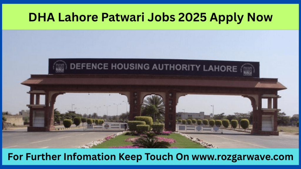 DHA Lahore Patwari Jobs 2025 Apply Now
