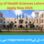 University of Health Sciences Lahore Jobs Apply Now 2025