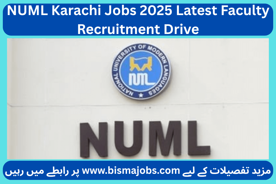 NUML Karachi Jobs 2025 Latest Faculty Recruitment Drive