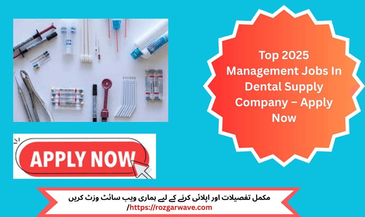 Management Jobs In Dental Supply Company staff Lahore