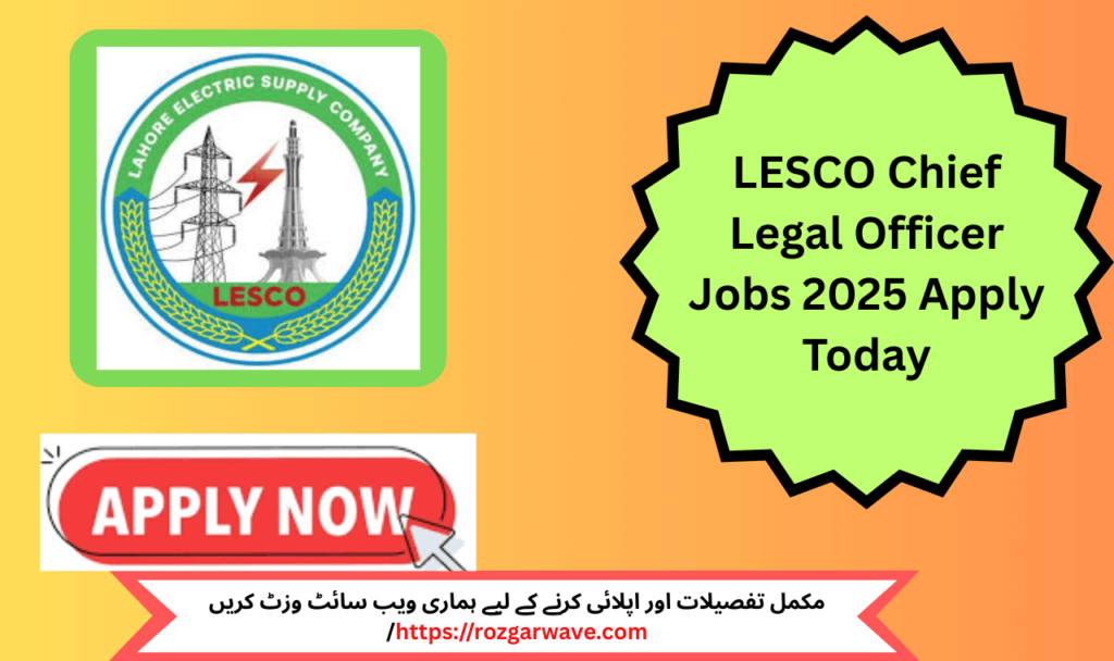 Apply for LESCO Chief Legal Officer Jobs 2025 – Secure your legal career with a reputable government organization