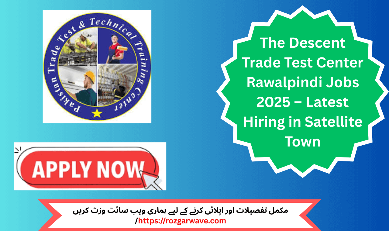 The Descent Trade Test Center Rawalpindi Jobs 2025