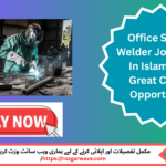 Office staff and welder working in Islamabad-based private company, 2025