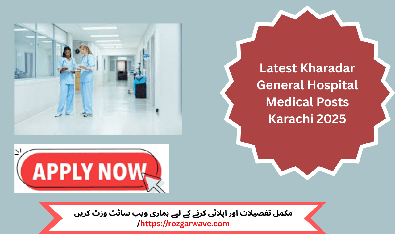 Latest Kharadar General Hospital Medical Posts Karachi 2025 job ad in Dawn Newspaper