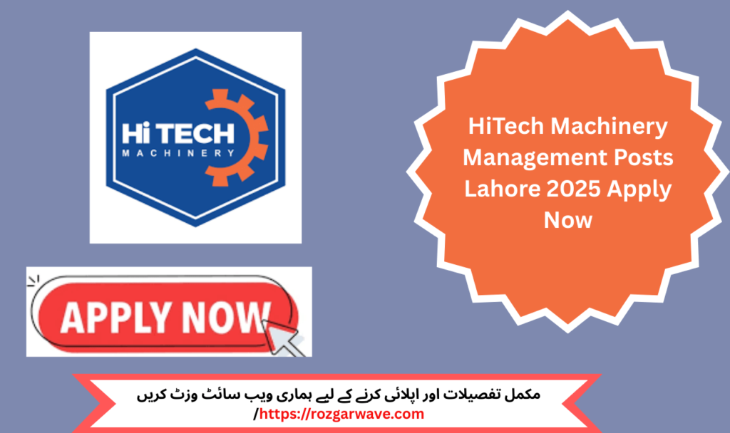 HiTech Machinery Management job opportunities 2025 for ASM and sales roles in DHA Phase 8 Lahore and other Punjab cities – Apply before 18 June