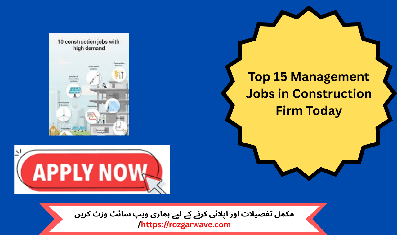 Management Jobs in Construction Firm Karachi 2025