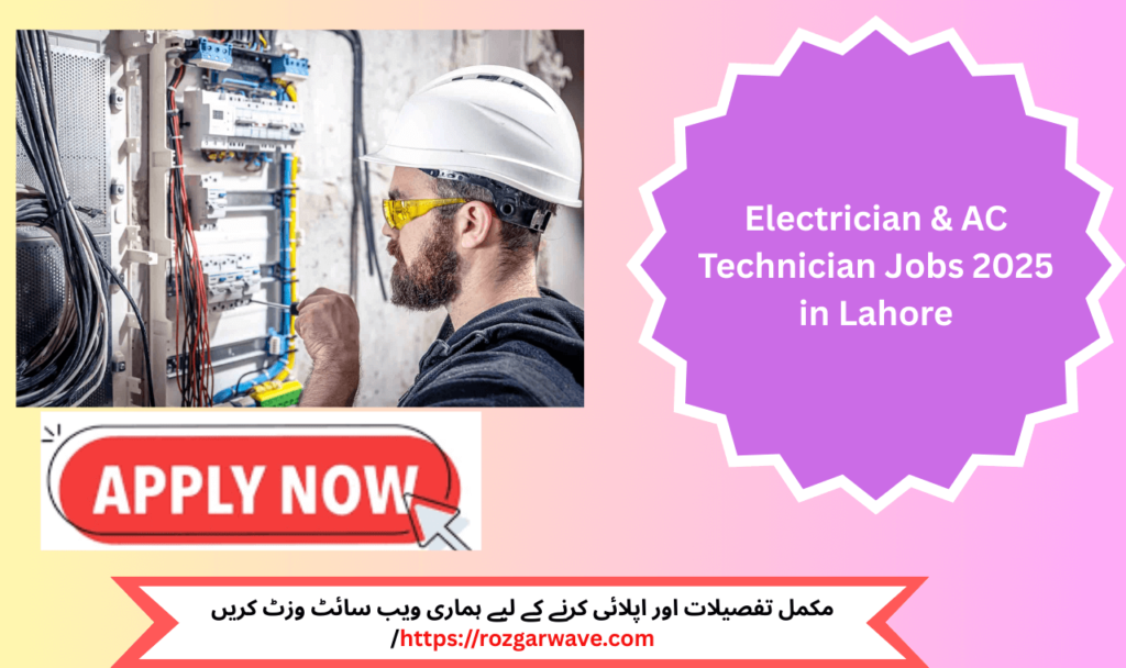 Electrician and AC Technician working at Banquet Hall in Garden Town Lahore, 2025 job opportunity.

