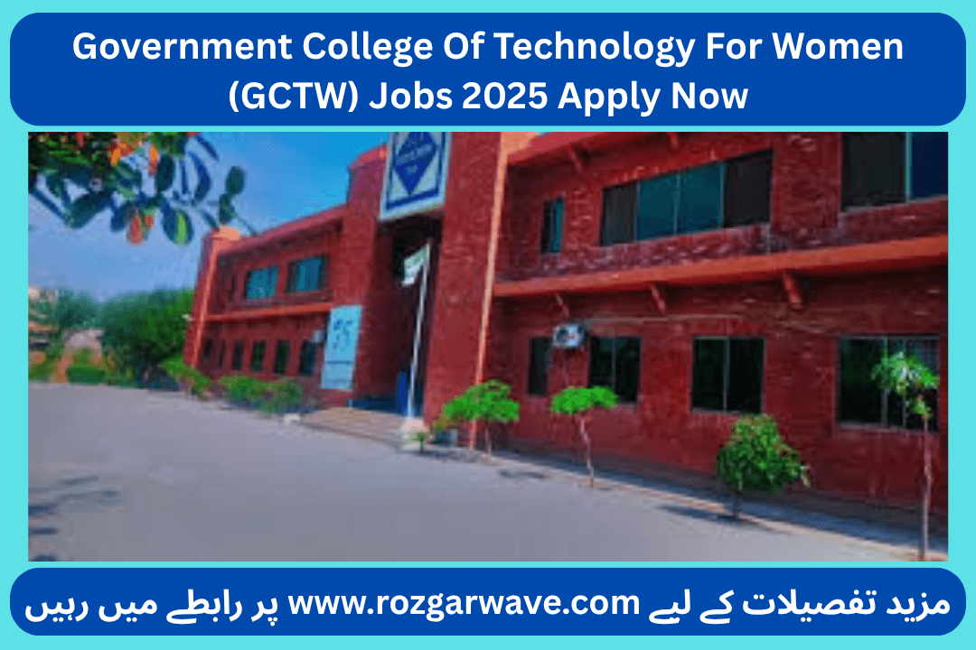 Government College Of Technology For Women (GCTW) Jobs 2025 Apply Now
