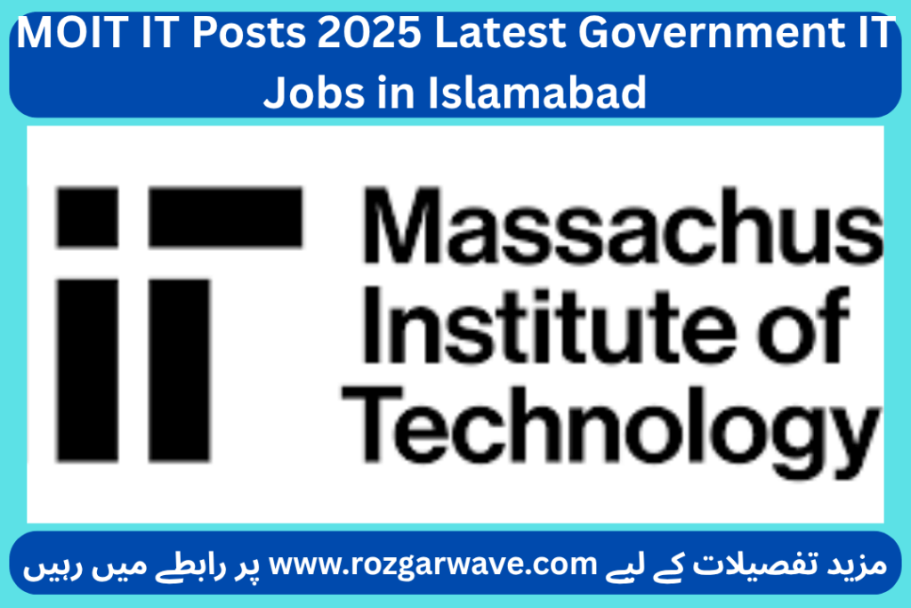 MOIT IT Posts 2025 Latest Government IT Jobs in Islamabad