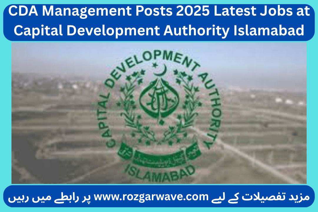 CDA Management Posts 2025 Latest Jobs at Capital Development Authority Islamabad
