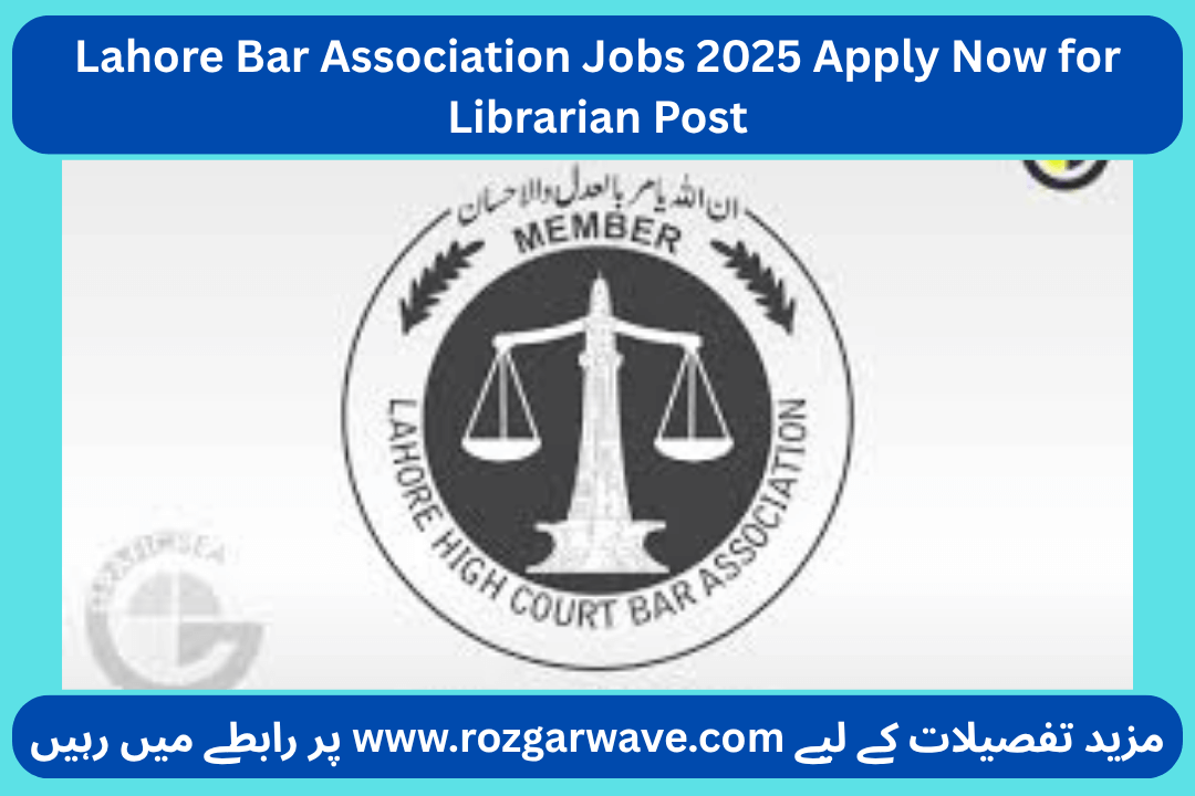 Lahore Bar Association Jobs 2025 Apply Now for Librarian Post