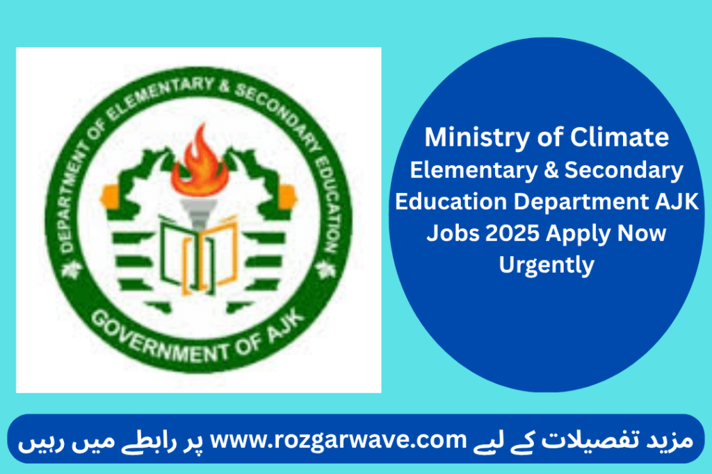 Elementary & Secondary Education Department AJK Jobs 2025 Apply Now Urgently