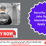 Security Guards Jobs Open In Islamabad 2025 announced today.